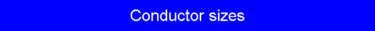 Conductor sizes