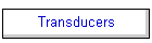Transducers